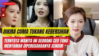 CEO Cantik menyamar menjadi petugas kebersihan untuk mengetahui karakter bawahanya.