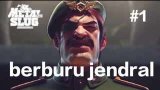 kita berburu jendral pembawa kehancuran dunia METAL SLUG AWAKENING