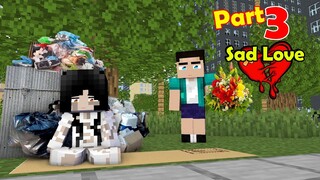 Part 3 ( Sad Love) : Herobrine inlove with Poor Sadako but the time against them : Minecraft