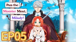 Pass the Monster Meat, Milady! S01 EP05 with English Subtitles