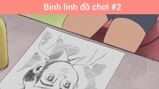 Binh linh đồ chơi p2