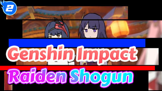 Genshin Impact|#sp2 Raiden Shogun! You are a lier!!!_2