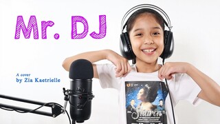 Mr. DJ (Cover by 7-year old Zia Kaetrielle) 🎹🎤🎧| Amazing Zia