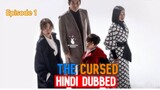 The Cursed ep - 1 in hindi
