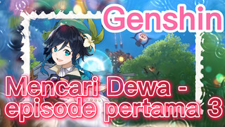 Mencari Dewa - episode pertama 3