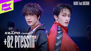 李马克《+82 Pressin' (Feat.李楷灿)》舞蹈版预告1theKILLPO