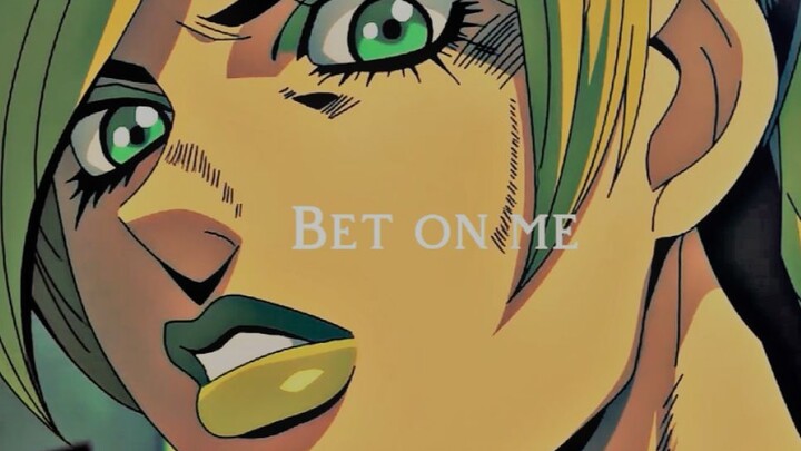 【Jojo / thế hệ trẻ em】 BET ON ME (bắt chước)