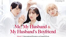 Me My Husband And My Husband's Boyfriend EP 7 Subtitle Indonesia