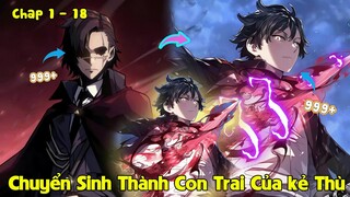 Phần 1 | Chó Săn Sát Thủ Bị Đâm Sau Lưng Chuyển Sinh Thành Con Trai Của Kẻ Thù | Review Truyện Hay