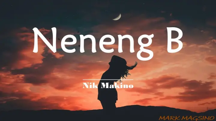 NENENG B w/lyrics | Nik Makino ft Raf Davis