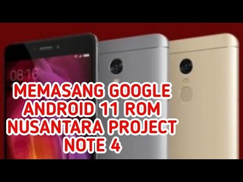 Memasang Google Android 11 Rom Nusantara Project Note 4