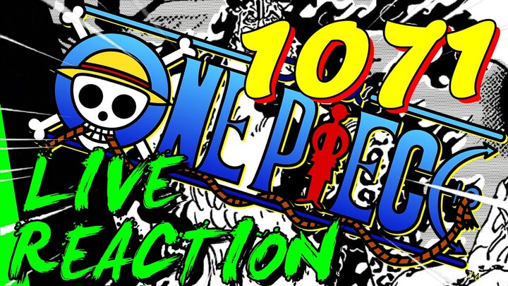 ONE PIECE CHAPITRE 1071 REACTION LIVE -TOUT SIMPLEMENT -