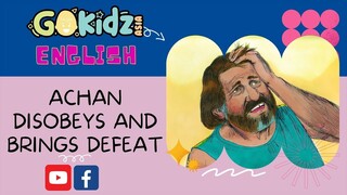 "ACHAN DISOBEYS AND BRINGS DEFEAT" | Bible Story