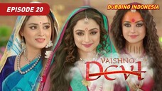 Vaishno Devi Episode 20 Bahasa Indonesia