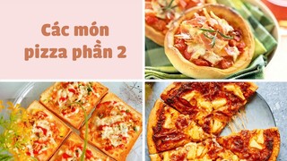 PIZZA Siêu Ngon Đơn Giản Dễ Làm Ai Cũng Mê - Phần 2