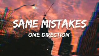 SAME MISTAKES — One Direction (LYRICS) (slowed & reverb)