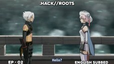 .HACK//ROOTS | EPISODE 02