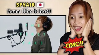 SPYAIR - Some like it hot!! /The First Take || Reaction