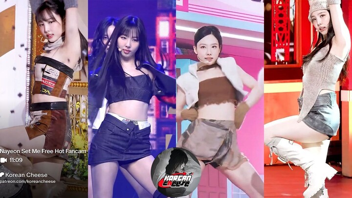 Nayeon Set Me Free Fancam Compilation