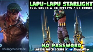 Lapu-Lapu Special Force Starlight Skin Script No Password | Full Sound & Full Effects | MLBB