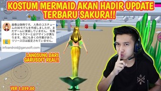 AKHIRNYA KOSTUM MERMAID!! INFO LANGSUNG DARI GARUSOFT REAL - UPDATE TERBARU SAKURA SCHOOL SIMULATOR