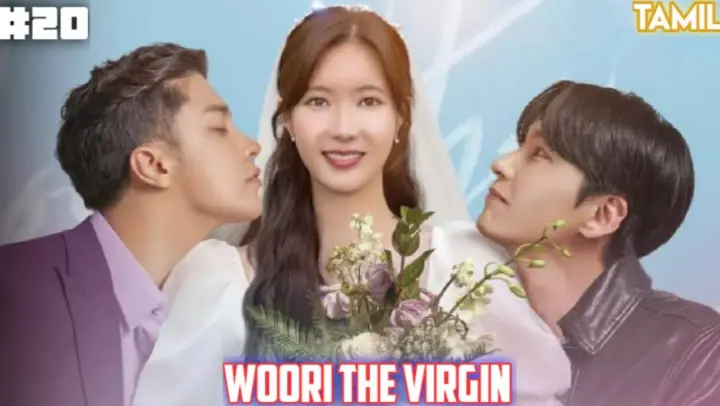 woori the virgin😎/ Episode 20/ best korean drama 🎭/Tamil explaination / lucky voice over 2.0