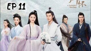 [ENG] EP 11 A FORBIDDEN MARRIAGE