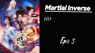 Martial Inverse Eps 3 Sub indo (HD)