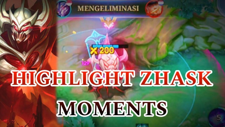 HIGHLIGHT ZHASK MOMENTS