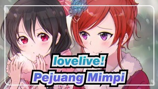 lovelive!|[Inspirasional]Pejuang Mimpi/Inheritance