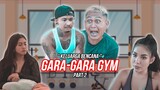 GARA-GARA GYM (part 2) - KOMEDI ARYKAKUL