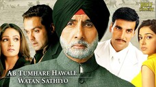 Ab Tumhare Hawale Watan Saathiyo 2004