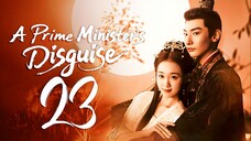 [iQIYI] EP23/24 A Prime Ministers Disguise (2025)