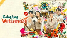 Twinkling Watermelon Eps 01 [SUB INDO]