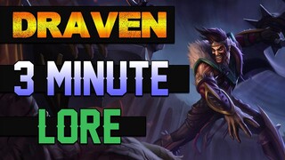 DRAVEN - LEAGUE OF LEGENDS CHAMPION LORE #5