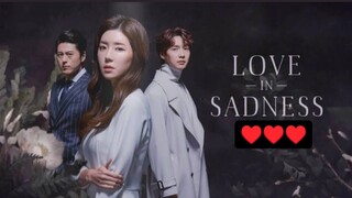 LOVE IN SADNESS I 15 LAST EPISODE I TAGALOG DUBBED