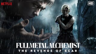 FULL METAL ALCHEMIST PART 2: THE REVENGE OF SCAR 2022 MOVIE ACTIO