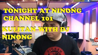 KWENTUHAN AT SHOUT OUT  SHOUT-OUT WITH DJ NINONG TONINGHT AT YOUTUBE CHANNEL..