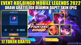 UPDATE EVENT KOF BINGO MOBILE LEGENDS 2022!! DRAW 10X GRATIS SKIN KOF DAN EPIC LIMITED