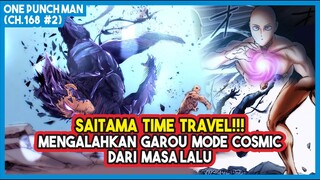 (Manga OPM 168 #2) | Saitama MEMUTAR WAKTU dan Kembali Ke Masa Lalu Mengalahkan Garou Mode Cosmic!!!