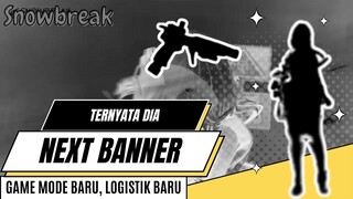 Snowbreak Leak Next Banner, Logistik Baru, Game Mode Baru