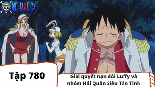 One Piece Tập 780: Giải quyết nạn đói Luffy và nhóm Hải Quân Siêu Tân Tinh (Tóm Tắt)