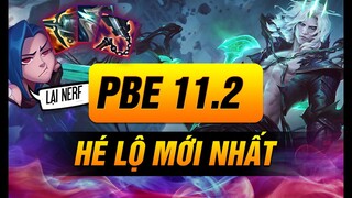 [UPDATE LMHT] NHỮNG HÉ LỘ MỚI NHẤT PHIÊN BẢN 11.2 PBE LMHT | VIGEO BỊ NERF KHẨN CẤP DÙ CHƯA RA MẮT!