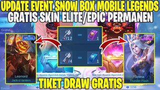 CARA DAPAT SKIN EPIC & ELITE GRATIS PERMANEN DI EVENT SNOW BOX MOBILE LEGENDS TERBARU 2022