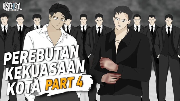 PEREBUTAN KEKUASAAN KOTA PART 3 - ANIMASI SEKOLAH - DRAMA ANIMASI SEKOLAH