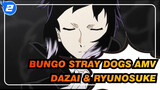 [Bungo Stray Dogs AMV]Dazai & Ryunosuke's A Thousand Tricks(in Ryunosuke's Perspective)_2