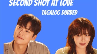 2 Shot At ❤️ Episode 7 (Tagalog Dubbed)