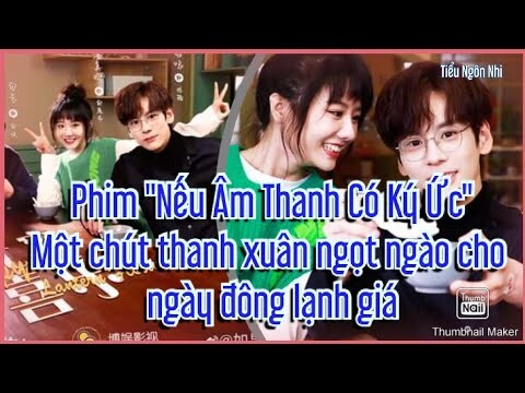 Phim "Nếu Âm Thanh Có Ký Ức"- Một chút thanh xuân ngọt ngào cho ngày đông lạnh giá
