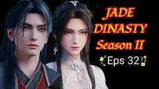 Jade Dinasty Eps 32