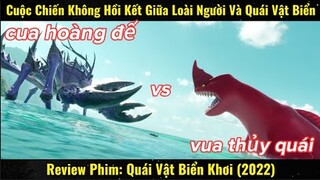 Cuộc Chiến Không Hồi Kết Giữa Loài Người Và Quái Vật Biển | Review Phim